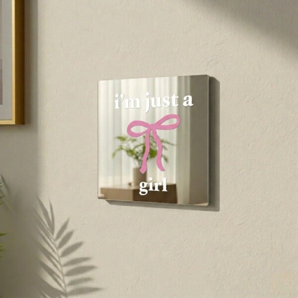 I am just a girl