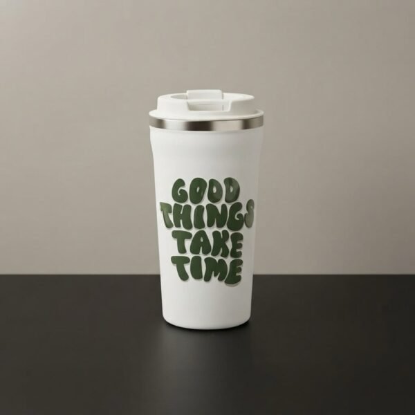 WhatsApp Image 2026-09-28 at 11.27.20 AM Good Things Take Time Insulated Travel Tumbler with Lid